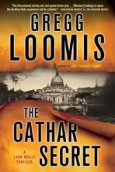 The Cathar Secret - Gregg Loomis