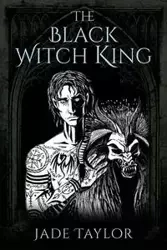The Black Witch King - Taylor Jade