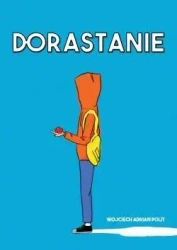 Dorastanie - Wojciech A. Polit