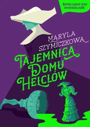 Tajemnica Domu Helclów w.3 - Piotr Tarczyński, Jacek Dehnel, Maryla Szymiczkowa