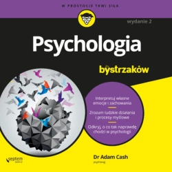 audiobook Psychologia dla bystrzaków. Wydanie II - Adam Cash
