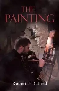 The Painting - Robert Bullied F