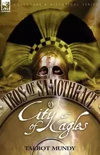 Tros of Samothrace 4 - Mundy Talbot