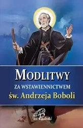 Modlitwy za wstawiennictwem św. Andrzeja Boboli - praca zbiorowa