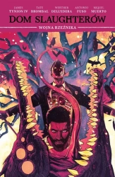 Dom Slaughterów T.5 Wojna Rzeźnika - James Tynion IV
