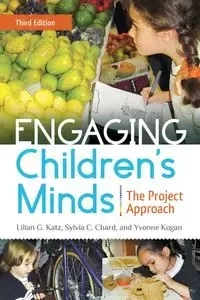 Engaging Children's Minds - Lilian Katz