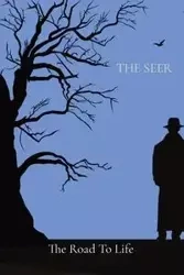 The Road To Life - SEER THE