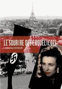 Le sourire des coquelicots - Catherine Kessler