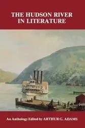 Hudson River in Literature - Arthur G. Adams