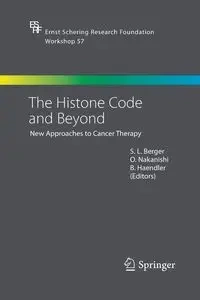 The Histone Code and Beyond - Berger Shelley L.