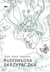 Rudowłosa skrzypaczka - Julia Klara Klepacka
