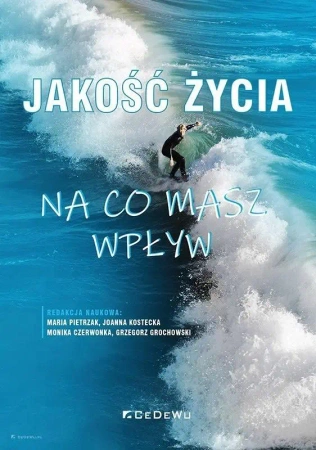 Jakość życia - na co masz wpływ - praca zbiorowa