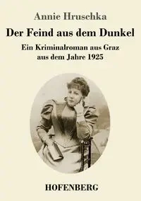 Der Feind aus dem Dunkel - Annie Hruschka