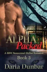 Alpha Packed - Darla Dunbar