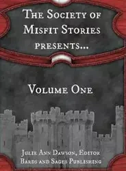 The Society of Misfit Stories Presents... - Milo James Fowler