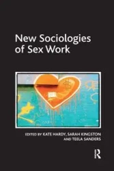 New Sociologies of Sex Work - Kate Hardy