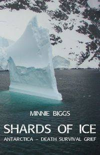 Shards of Ice - Minnie Biggs
