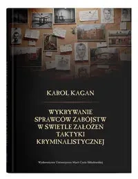 Wykrywanie sprawców zabójstw w świetle założeń... - Karol Kagan
