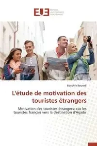 L'étude de motivation des touristes étrangers - BOURADI-B