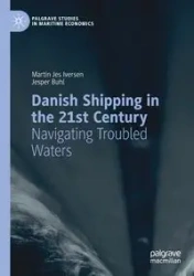 Danish Shipping in the 21st Century - Martin Iversen Jes