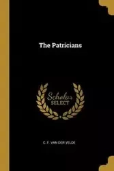 The Patricians - F. van der Velde C.