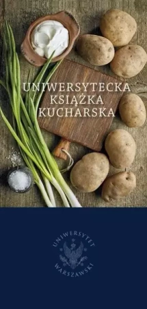 Uniwersytecka książka kucharska - praca zbiorowa