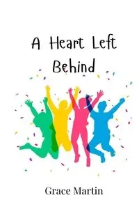 A Heart Left Behind - Martin Grace