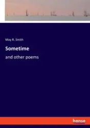 Sometime - May R. Smith