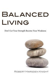 Balanced Living - Robert M. Knight