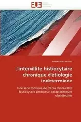 L''intervillite histiocytaire chronique d''étiologie indéterminée - MARCHAUDON-V