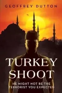 Turkey Shoot - Geoffrey Dutton