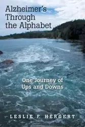 Alzheimer'S Through the Alphabet - Hergert Leslie F.