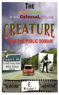 The Amazing, Incredible, Shrinking, Colossal, Bikini-Crazed Creature from the Public Domain - Mitchell E.