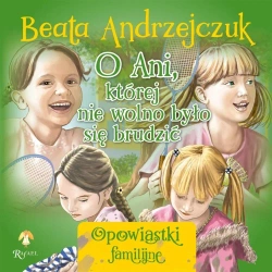 O Ani, której nie wolno było się brudzić - Beata Andrzejczuk, Przemysław Sałamacha