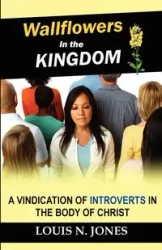 Wallflowers in the Kingdom - Louis N. Jones