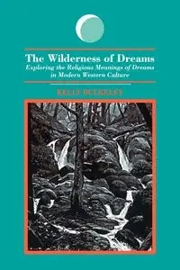 The Wilderness of Dreams - Kelly Bulkeley