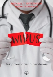 Wirus. Jak przewidziano pandemię - Michael T. Osterholm, Mark Olshaker