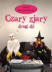 Czary zjary T.2 Drugi dil - Simon Hanselmann, Marceli Szpak