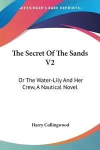 The Secret Of The Sands V2 - Harry Collingwood