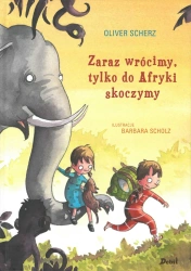 Zaraz wrócimy tylko do afryki skoczymy - Oliver Scherz