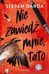 Zdzisław Mokryna T.2 Nie zawiedź mnie, tato cz.1 - Stefan Darda