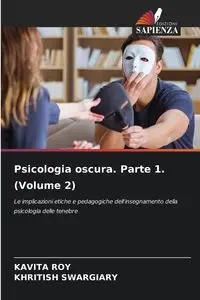 Psicologia oscura. Parte 1. (Volume 2) - Roy Kavita