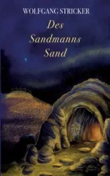 Des Sandmanns Sand - Stricker Wolfgang