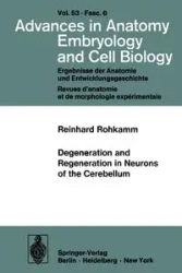 Degeneration and Regeneration in Neurons of the Cerebellum - Rohkamm Reinhard