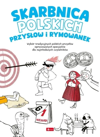 Skarbnica polskich przysłów i rymowanek - praca zbiorowa