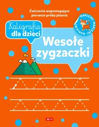 Kaligrafia dla dzieci. Wesołe zygzaczki - Opracowanie zbiorowe