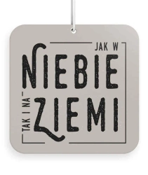 Zawieszka zapachowa - Jak w Niebie tak i na Ziemi - praca zbiorowa