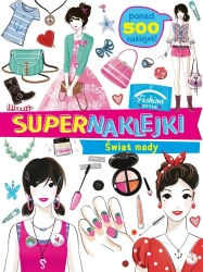 Supernaklejki: Świat mody - praca zbiorowa