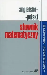 Angielsko-polski słownik matematyczny - praca zbiorowa