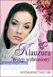 eBook Klauzura. Wstęp wzbroniony - Maria Consilia Lakotta epub